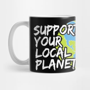 Support Your Local Planet Climate Action Mug